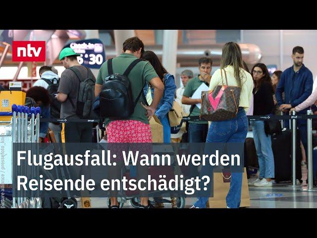 Flugausfall: Wann werden Reisende entschädigt? | ntv Service