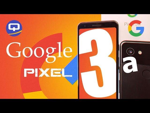 Обсуждаем Google Pixel 3a, Xiaomi лучше? / QUKE.RU /