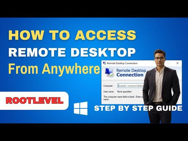 Setup Remote Desktop from Anywhere | Secure RDP Port Access (Remot PC over the Internet)