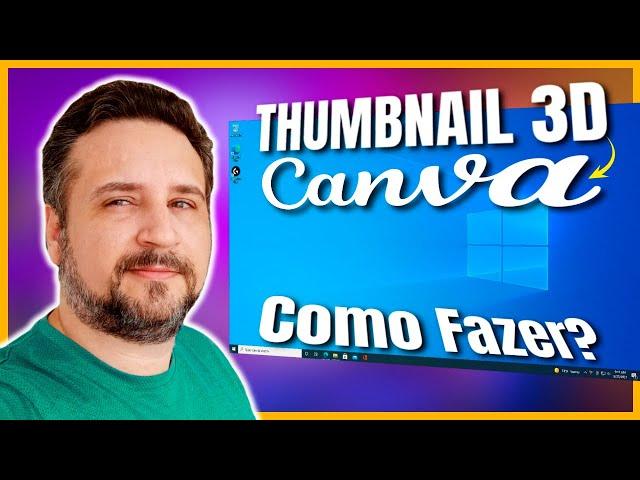 Como Fazer Thumbnail 3D no Canva – Tutorial Completo e Grátis