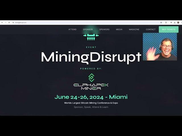 Join me live at Mining Disrupt 2024 in Miami Florida!