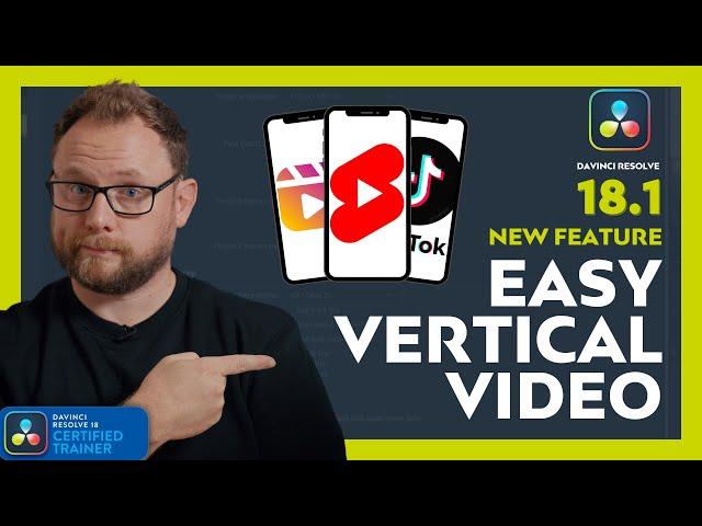 Easily Edit VERTICAL VIDEO in DaVinci Resolve 18.1 | NEW FEATURE
