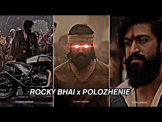 Rocky bhai x Polozhenie [~EDIT] || Kgf Chapter 1 || Status Baadshah || #shorts