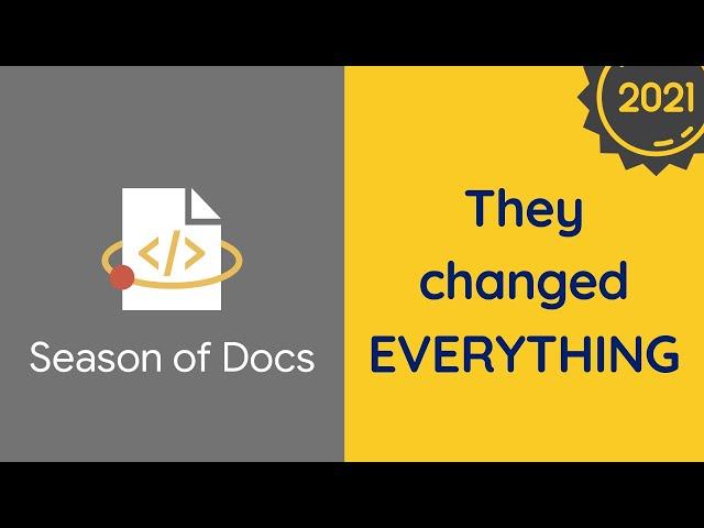 Google Season of Docs 2021 // MAJOR Changes 