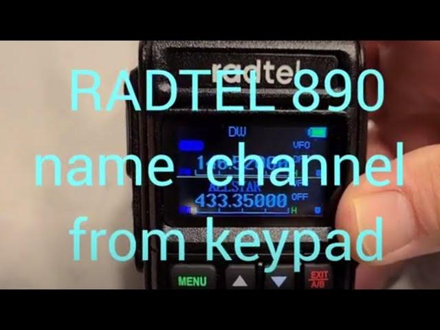 RADTEL 890 Name Channels from keypad