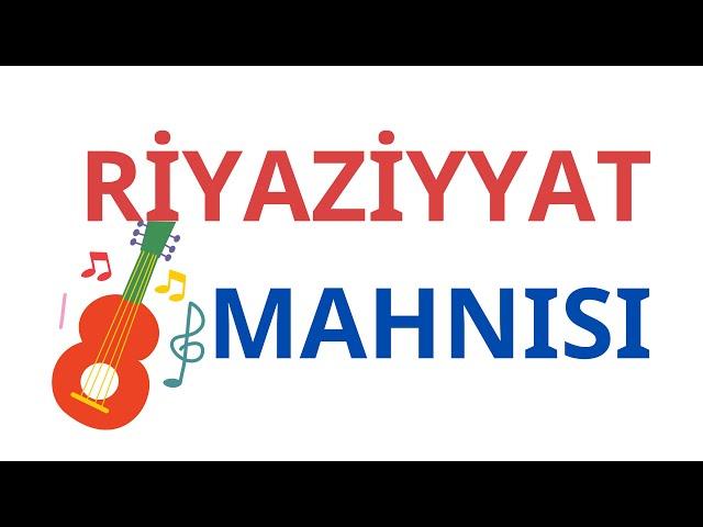 Riyaziyyat mahnısı | Nail Sadigov