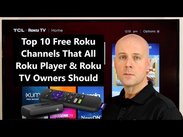 Top 10 Free Roku Channels That All Roku Player & Roku TV Owners Should Try