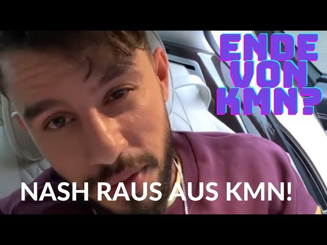 KMN Nash verlässt KMN GANG | KMN STREAM HIGHLIGHTS