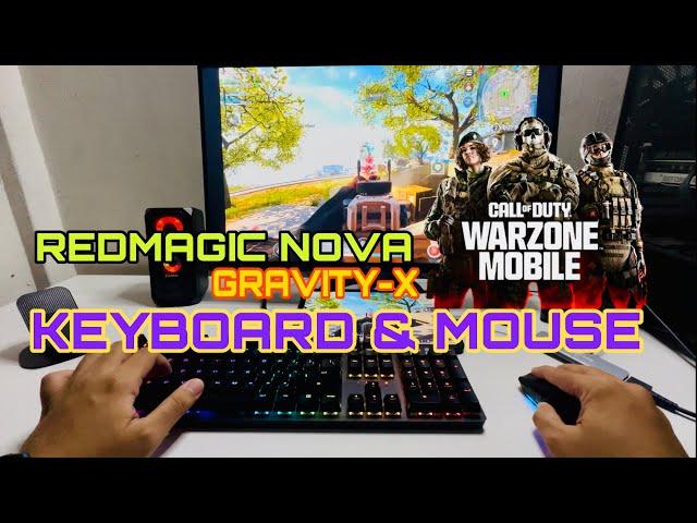 NOVA Power! Warzone Mobile on RedmagicNova with Keyboard & Mouse (Gravity-X)