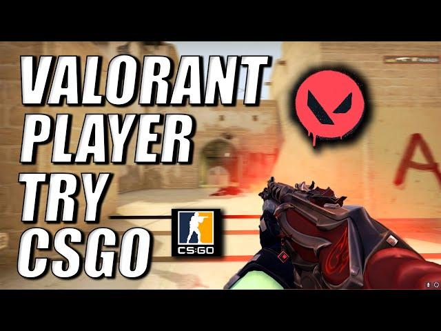 VALORANT PLAYER TRY CSGO