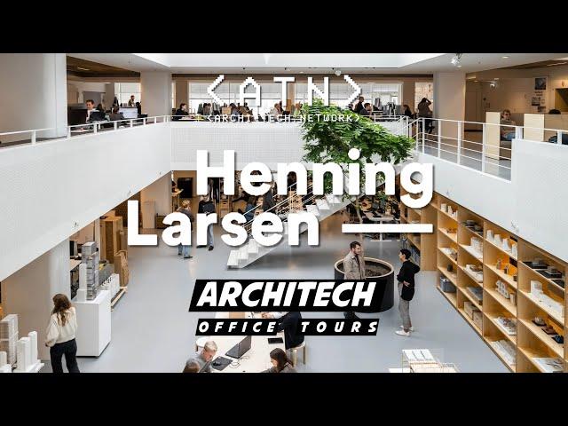 EP 7 | ArchiTech Office Tours | Henning Larsen