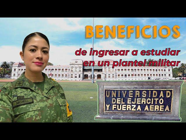 Beneficios que obtienes al ingresar a un plantel militar del #EjéMx y #FAMx #FelizJueves