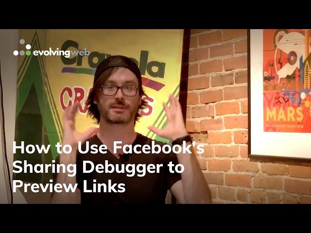 How to Use Facebook's Sharing Debugger to Preview Links | An Evolving Web Tutorial