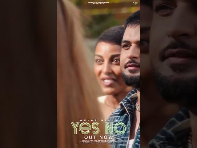 Yes No (Offical Video) Gulab Sidhu| Jand Dhillon | #punjabisong