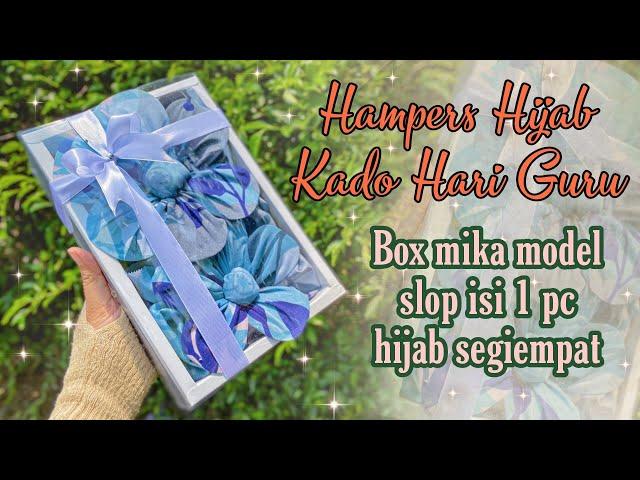 HAMPERS GIFT BOX HIJAB BENTUK BUNGA UNTUK KADO HARI GURU || TEACHER’S DAY GIFT IDEA