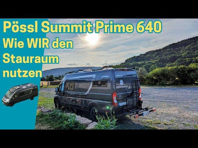 Pössl Summit Prime 640 - Der Stauraum und wie WIR ihn nutzen