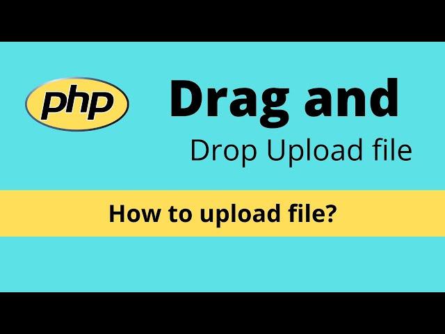 Drag and drop files to upload using PHP & JQuery JS