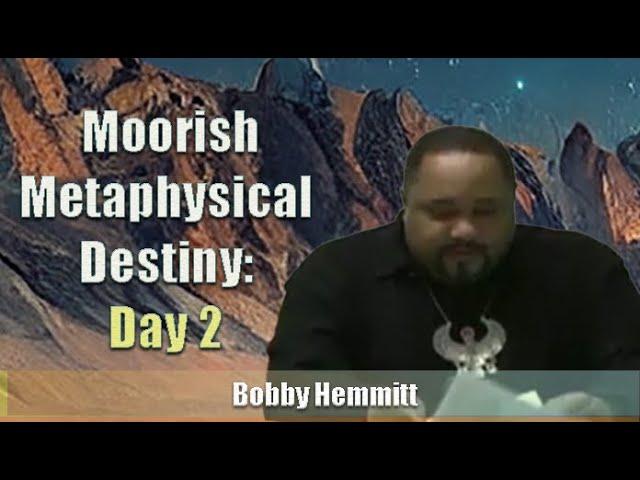 Bobby Hemmitt | Moorish Metaphysical Destiny: Day 2 (17Feb08) Chicago (Excerpt)