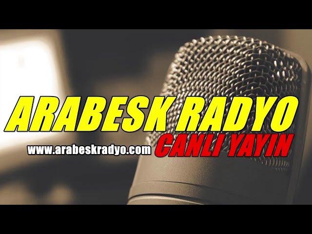 Arabesk Radyo Canlı Yayını