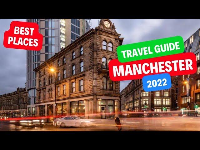 Best Places to Visit in Manchester  England United Kingdom 2022 - Manchester Travel Guide 2022