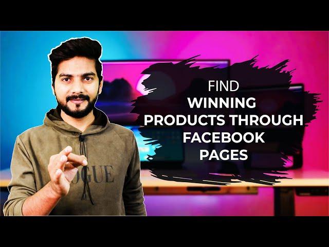 Find Winning Products Through Facebook Pages - Shopify Dropshipping Full Course - اردو / हिंदी