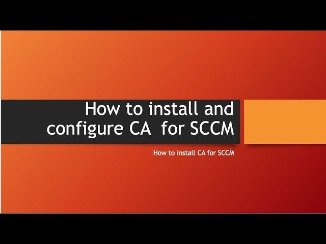 How to Install Certificate Authority for SCCM