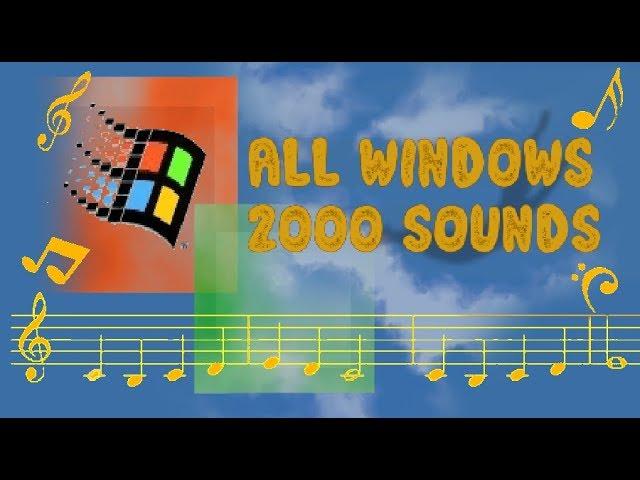 MICROSOFT WINDOWS 2000 ALL SOUNDS