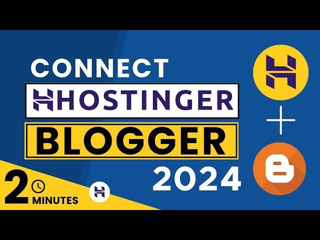 How To Connect Hostinger Domain To Blogger 2024 | Hostinger Domain Setup Blogger