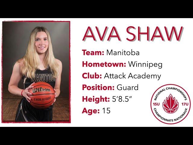 Ava Shaw (15 years old) - #9 for Team Manitoba (15U)