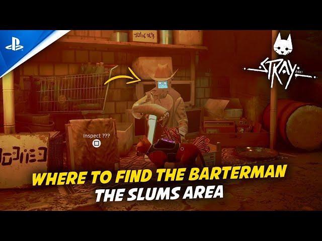 STRAY - PS5 | The Slums - Where To Find The Barterman - Where To Use Energy Drink Cans