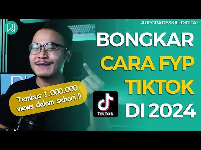 Cara FYP di Tiktok 2024 - Video Tembus Jutaan Views, Banyak Like, Masuk FYP dan Viral!