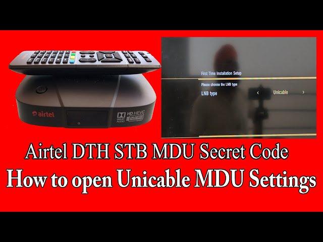 Airtel Digital tv Unicable Settings for MDU | Unicable Secret Settings Code