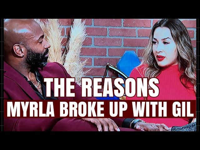 REASONS THAT MYRLA BROKE UP WITH GIL DISCUSSION | MARRIED AT FIRST SIGHT SEASON 13