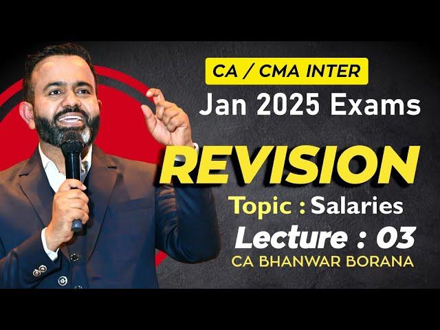 CA/CMA Inter - Jan-25 Revisions l Salary l CA BB l Part - 3