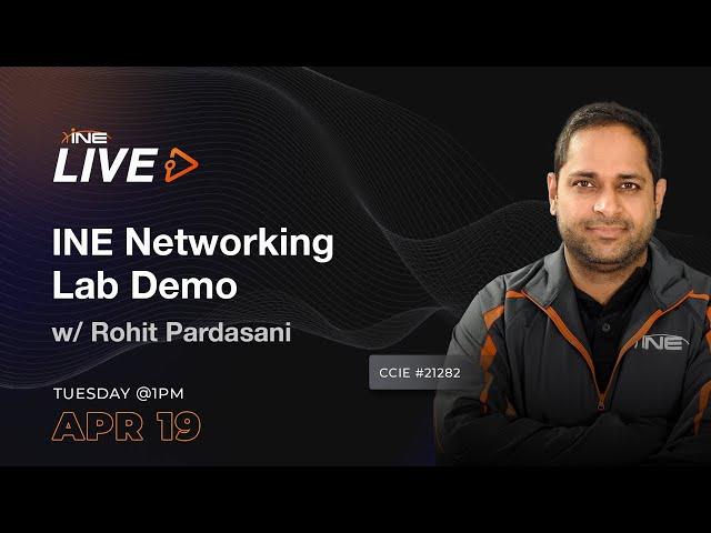 INE Networking Lab Demo w/ Rohit Pardasani, CCIE #21282