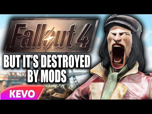 Fallout 4 but it's destroyed by mods