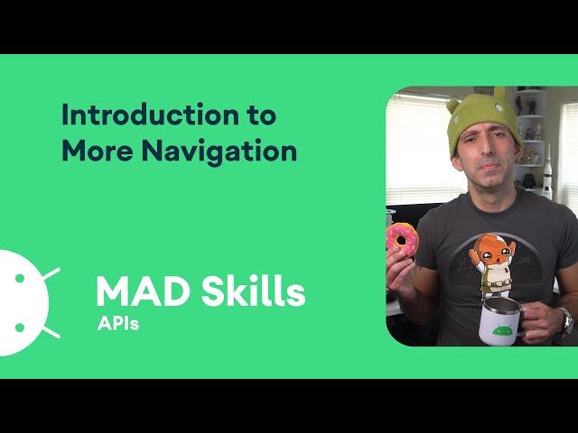 Intro to Navigation - MAD Skills