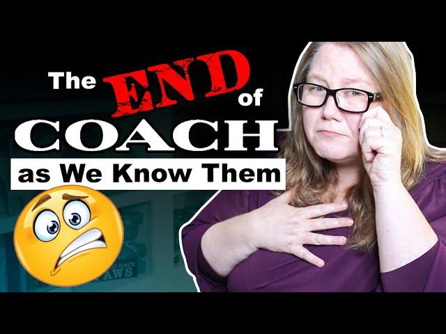 The End of Coach as We Knew Them || Autumn Beckman