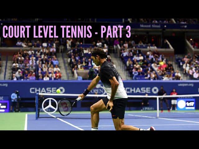 Court Level View Best Points ● Tennis On Another Level Part 3