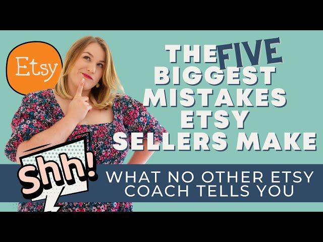 BEGINNER SELLING ON ETSY IN 2022 - What Working With 400 Etsy Sellers Has Taught Me