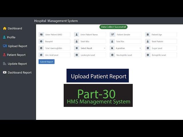 Generate Patient Report and Upload into the portal (HMS Part-30)