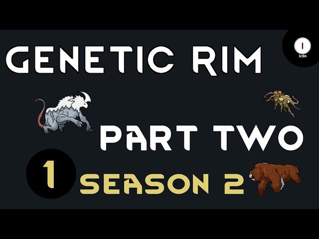 Genetic Rim - S2 Ep 01 Rimworld Royalty 1.2 Gameplay Series