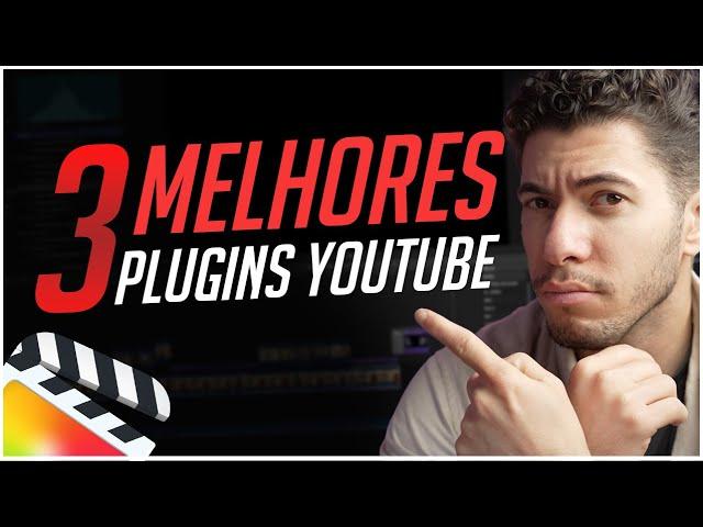 TOP 3 MELHORES PLUGINS PARA YOUTUBE 2024 - Final Cut Pro X