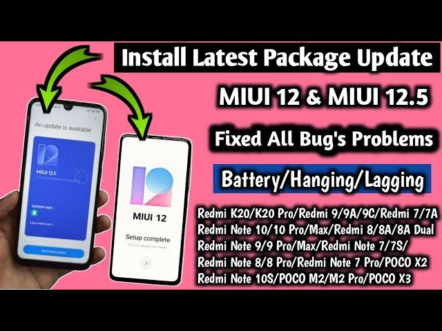 Install Latest Package Update !! MIUI 12 & MIUI 12.5 & Fixed All Problems/Battery/Phone Hanging/More