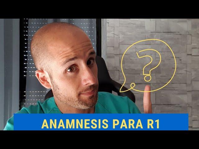  ANAMNESIS BÁSICA DE URGENCIAS PARA R1  | CÓMO SOBREVIVIR A LAS GUARDIAS