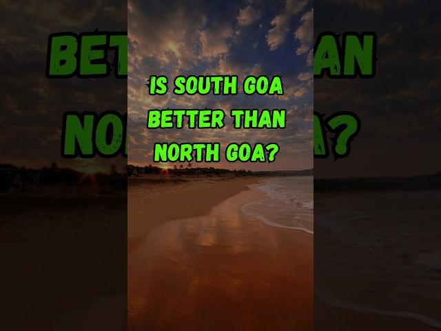 Is South Goa better than North Goa? | Goa Trip | Goa Tourism | #goatravelguide #travel #shorts