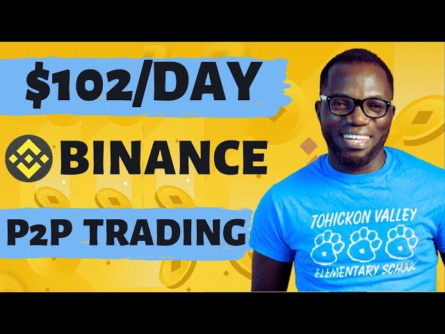 How To Make Money on Binance [Trading Binance P2P]