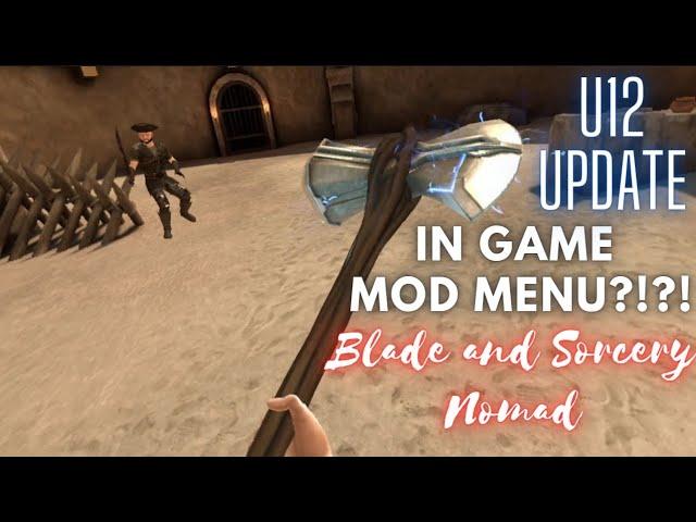 Blade And Sorcery U12 | How To Download Mods!