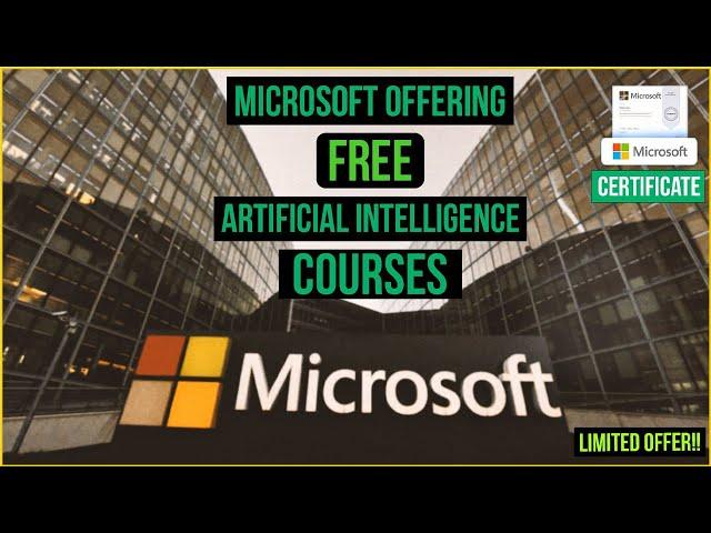 Get FREE AI Courses With CERTIFICATES From Microsoft | Free Courses On AI By Microsoft