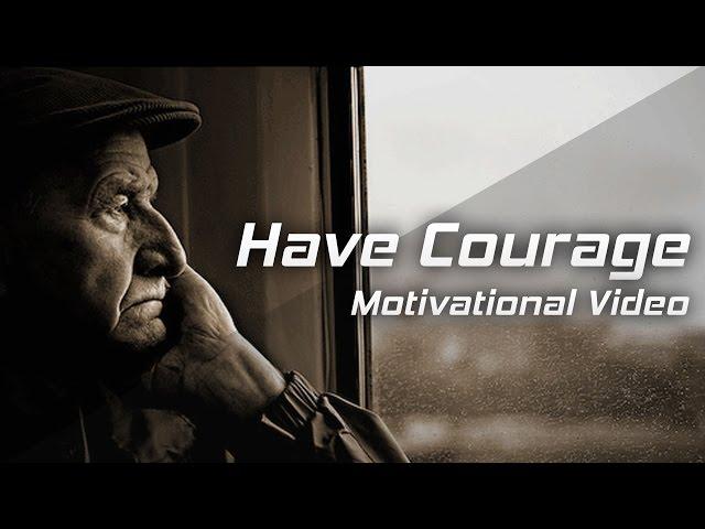 HAVE COURAGE, BE FEARLESS - Les Brown Motivational Speech